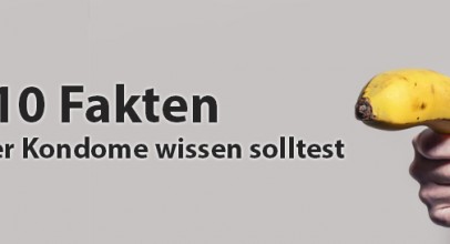 10 Fakten, die du über Kondome wissen solltest